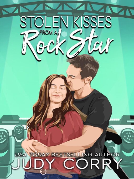 Title details for Stolen Kisses from a Rock Star by Judy Corry - Available